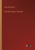 Cover: The Life of Jesus, The Christ - Outlook Verlag