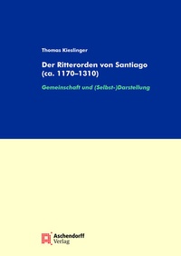 Bild: Der Ritterorden von Santiago (ca. 1170-1310) - Aschendorff