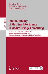 Abbildung von: Interpretability of Machine Intelligence in Medical Image Computing - Springer