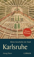 Cover: Kleine Geschichte der Stadt Karlsruhe - Lauinger Verlag