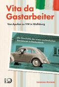 Cover: Vita da Gastarbeiter - Verlag J.H.W. Dietz Nachf. GmbH