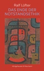 Cover: Das Ende der Notstandsethik - Königshausen & Neumann