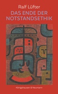 Cover: Das Ende der Notstandsethik - K&ouml;nigshausen & Neumann