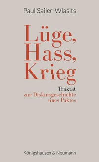 Abbildung von: Lüge, Hass, Krieg - Königshausen & Neumann