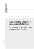 Cover: 43. Jahresband des Arbeitskreises Musikp&auml;dagogische Forschung / 43rd Yearbook of the German Association for Research in Music Education - Waxmann