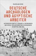 Bild: Deutsche Archäologen und ägyptische Arbeiter - transcript