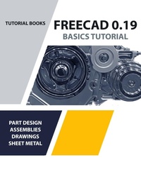 Abbildung von: FreeCAD 0.19 Basics Tutorial (COLORED) - Kishore