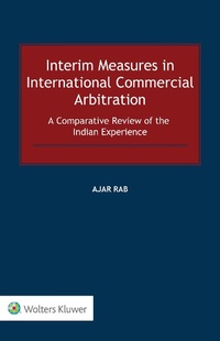 Abbildung von: Interim Measures in International Commercial Arbitration - Wolters Kluwer