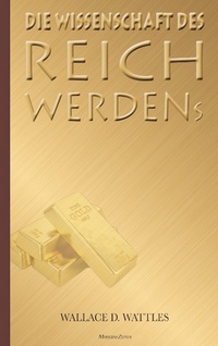 Abbildung von: Die Wissenschaft des Reichwerdens - Bookmundo Direct