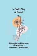 Cover: In God's Way; A Novel - Alpha Editions