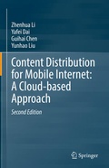 Cover: Content Distribution for Mobile Internet: A Cloud-based Approach - Springer