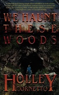 Cover: We Haunt These Woods - BLEEDING EDGE BOOKS
