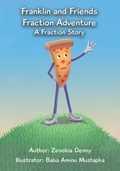 Cover: Franklin and Friends Fraction Adventure - Zenobia Denny