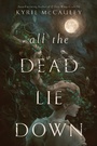 Cover: All the Dead Lie Down - HarperCollins