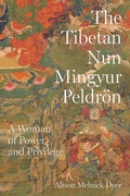 Bild: The Tibetan Nun Mingyur Peldrön - University of Washington Press