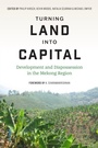 Cover: Turning Land into Capital - University of Washington Press