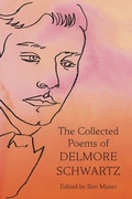 Cover: The Collected Poems of Delmore Schwartz - Farrar, Straus & Giroux Inc