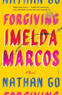 Abbildung von: Forgiving Imelda Marcos - Farrar, Straus and Giroux