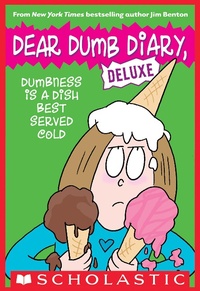 Abbildung von: Dumbness Is a Dish Best Served Cold - Scholastic Press