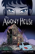 Cover: The Agony House - Arthur A. Levine Books