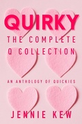 Cover: Quirky: The Complete Q Collection (The Q Collection, #9) - Wooden Key Press