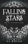 Cover: Falling Stars (Josie and the Sentinels, #4) - Josie and the Sentinels