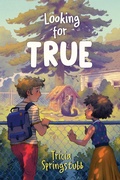 Cover: Looking for True - Holiday House Inc