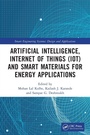 Cover: Artificial Intelligence, Internet of Things (IoT) and Smart Materials for Energy Applications - CRC Press