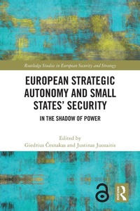 Enlarge image Cover: European Strategic Autonomy and Small States' Security - Routledge