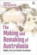 Cover: The Making and Remaking of Australasia - Bloomsbury Academic