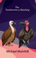 Cover: The Taxidermist is Hatching (1) - 1