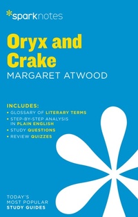 Enlarge image Cover: Oryx and Crake SparkNotes Literature Guide - Union Square & Co.