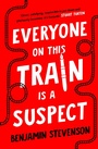Cover: Everyone On This Train Is A Suspect - Penguin Books Ltd