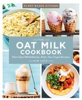 Cover: The Oat Milk Cookbook - Union Square & Co.