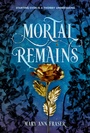 Cover: Mortal Remains - Union Square & Co.