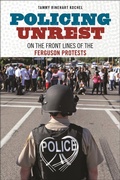 Cover: Policing Unrest - New York University Press