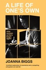 Cover: A Life of One's Own - Weidenfeld & Nicolson