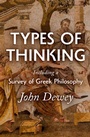 Cover: Types of Thinking Including a Survey of Greek Philosophy - Philosophical Library/Open Road