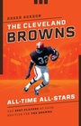 Cover: The Cleveland Browns All-Time All-Stars - The Lyons Press