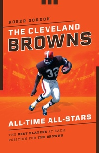 Enlarge image Cover: The Cleveland Browns All-Time All-Stars - The Lyons Press