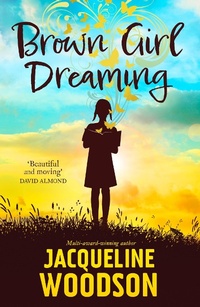 Abbildung von: Brown Girl Dreaming - Orion Children's Books