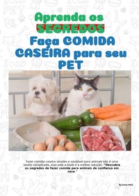 Abbildung von: Aprenda os SEGREDOS Faça Comida Caseira para seu PET - Bibliomundi