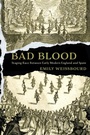Cover: Bad Blood - University of Pennsylvania Press