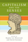 Cover: Capitalism and the Senses - University of Pennsylvania Press