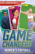 Cover: Gamechangers: The Story of Women's Football - Wren & Rook