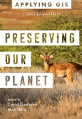 Cover: Preserving Our Planet - Esri Press