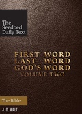 Cover: First Word Last Word God's Word Volume 2 - Seedbed
