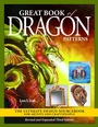 Cover: Great Book of Dragon Patterns, Revised and Expanded Third Edition - Fox Chapel Publishing