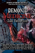 Cover: Demonic Medicine: Take Your Pills! (Demonic Anthology Collection, #6) - 4 Horsemen Publications