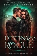 Cover: Destiny's Rogue (Blood Rogue, #3) - City Owl Press